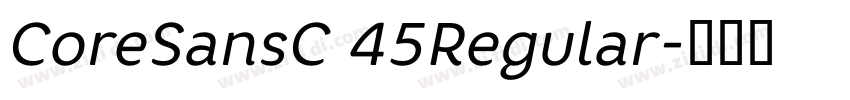 CoreSansC 45Regular字体转换